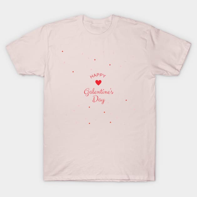 Galentines Day T-Shirt by Art_byKay